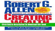 Ebook Creating Wealth: Retire in Ten Years Using Allen s Seven Principles Free Online