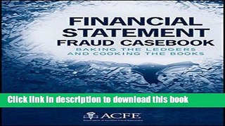 Download  Financial Statement Fraud Casebook: Baking the Ledgers and Cooking the Books  Free Books