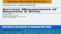 Books Current Management of Hepatitis C Virus, An Issue of Clinics in Liver Disease, 1e (The