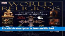 Ebook World Religions: The Great Faiths Explored   Explained Full Download