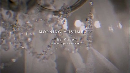 The Vision (Ogata Haruna Solo Ver)