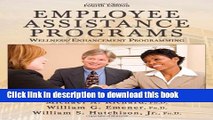 Books Employee Assistance Programs: Wellness/ Enhancement Programming Free Online