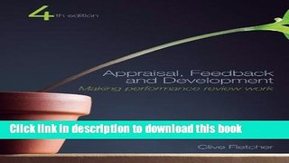 Books Appraisal, Feedback and Development: Making Performance Review Work Free Online