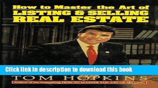 Ebook How to Master the Art of Listing and Selling Real Estate Free Online