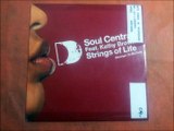 SOUL CENTRAL FEAT. KATHY BROWN.(STRINGS OF LIFE.(FUNKY LOWLIVES MIX.)(12''.)(2005.)