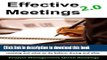 Ebook Effective Meetings 2.0: A quick guide to know how to run effective meetings (Project