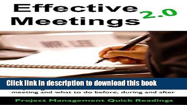 Ebook Effective Meetings 2.0: A quick guide to know how to run effective meetings (Project