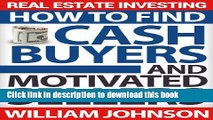 Ebook Real Estate Investing: How to Find Cash Buyers and Motivated Sellers Free Online