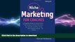 FAVORIT BOOK Niche Marketing for Coaches: A Practical Handbook for Building a Life Coaching,