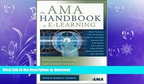 DOWNLOAD AMA Handbook of E-Learning, The: Effective Design, Implementation, and Technology