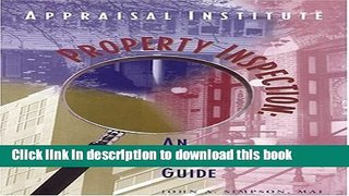 Ebook Property Inspection: An Appraiser s Guide Free Online