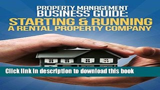 Ebook Property Management Business Guide: Starting   Running a Rental Property Company Full Online