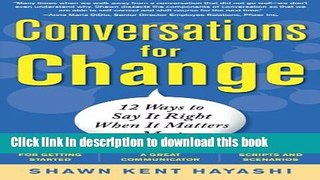 Ebook Conversations for Change: 12 Ways to Say it Right When It Matters Most Full Online