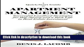 Books A Quick Start Guide to Apartment Management: Successful Landlord Strategies for Big Money