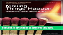 Books Making Things Happen: Mastering Project Management (Theory in Practice (O Reilly)) Full Online