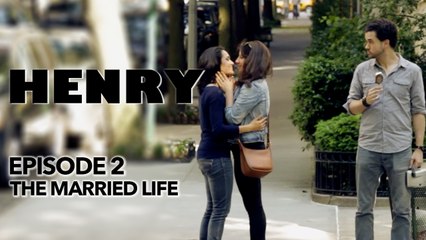 Henry - Episode 2 - The Married Life (Kollideoscope)