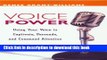 Ebook Voice Power: Using Your Voice to Captivate, Persuade, and Command Attention: Using Your