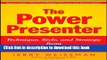 Ebook The Power Presenter: Technique, Style, and Strategy from America s Top Speaking Coach Free