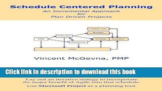 Books Schedule Centered Planning: An Incremental Approach for Plan Driven Projects Free Download