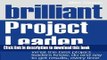 Books Brilliant Project Leader: What the best project leaders know, do and say to get results,