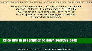 Books Experience, Cooperation, and the Future: The Global Status of the Project Management