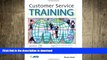 READ ONLINE Customer Service Training (Astd Trainer s Wordshop) FREE BOOK ONLINE