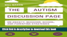 Books The Autism Discussion Page on anxiety, behavior, school, and parenting strategies: A toolbox