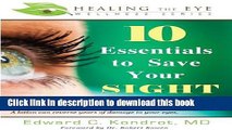 Books 10 Essentials to Save Your SIGHT (Healing the Eye Wellness Series) Free Online
