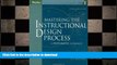 READ ONLINE Mastering the Instructional Design Process with CD-Rom: A Systematic Approach, Third