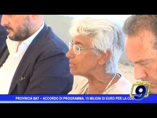 Provincia Bat | Accordo di programma: 15milioni di euro per la costa