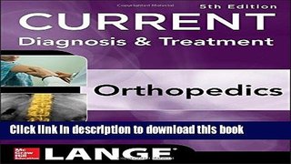 Ebook CURRENT Diagnosis   Treatment in Orthopedics, Fifth Edition (LANGE CURRENT Series) Full Online