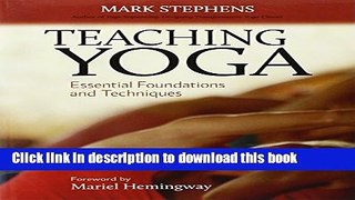 Ebook Teaching Yoga: Essential Foundations and Techniques Free Online