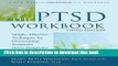 Books The PTSD Workbook: Simple, Effective Techniques for Overcoming Traumatic Stress Symptoms