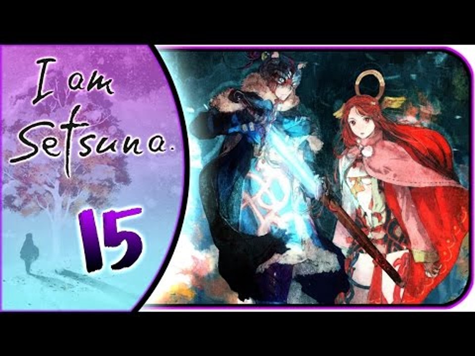 I Am Setsuna Walkthrough Part 15 - English (PS4, PC) No Commentary ~ Project Setsuna