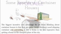 Some Benefits of Container Houses