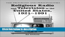 Ebook Religious Radio and Television in the United States, 1921-1991: The Programs and