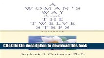 Books A Woman s Way through the Twelve Steps Workbook Free Online