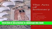 [Read PDF] The Arts of Intimacy: Christians, Jews and Muslims in the Making of Castilian Culture