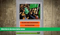 FREE DOWNLOAD  Islam and Salvation in Palestine: The Islamic Jihad Movement (Dayan Center