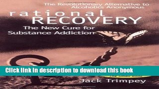 Books Rational Recovery: The New Cure for Substance Addiction Free Download