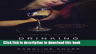 Ebook Drinking: A Love Story Free Online