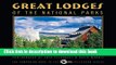 [Read PDF] Great Lodges of the National Parks: The Companion Book to the PBS Television Series