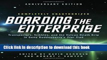 Ebook Boarding the Enterprise: Transporters,Tribbles, And the Vulcan Death Grip in Gene