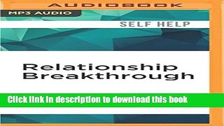 Books Relationship Breakthrough: How to Create Outstanding Relationships in Every Area of Your