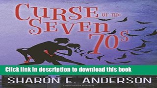 Ebook Curse of the Seven 70s Free Online