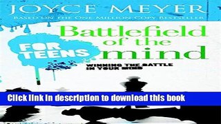Read Battlefield Of The Mind For Teens Ebook Free