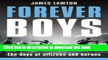 Ebook Forever Boys: The Days of Citizens and Heroes (Wisden Sports Writing) Full Online