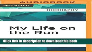 Books My Life on the Run: The Wit, Wisdom, and Insights of a Road Racing Icon Free Online