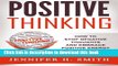 Books Positive Thinking: How to Stop Negative Thoughts and Embrace Positive Energy Full Online