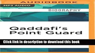 Ebook Qaddafi s Point Guard: The Incredible Story of a Professional Basketball Player Trapped in